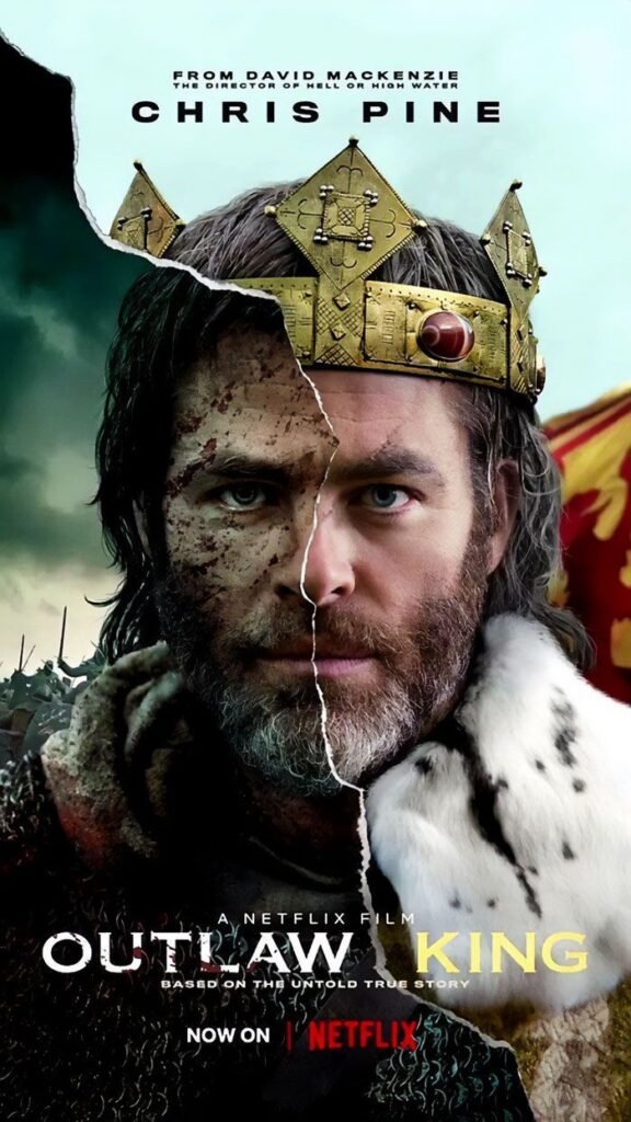 outlaw king: Medieval Movies That Simply Got It All Right